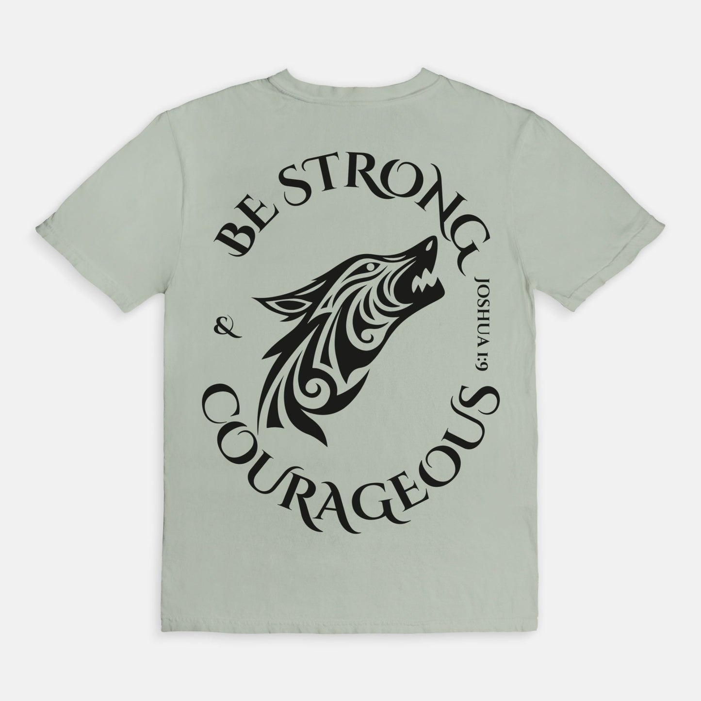 Be strong and courageous comfort tee unisex