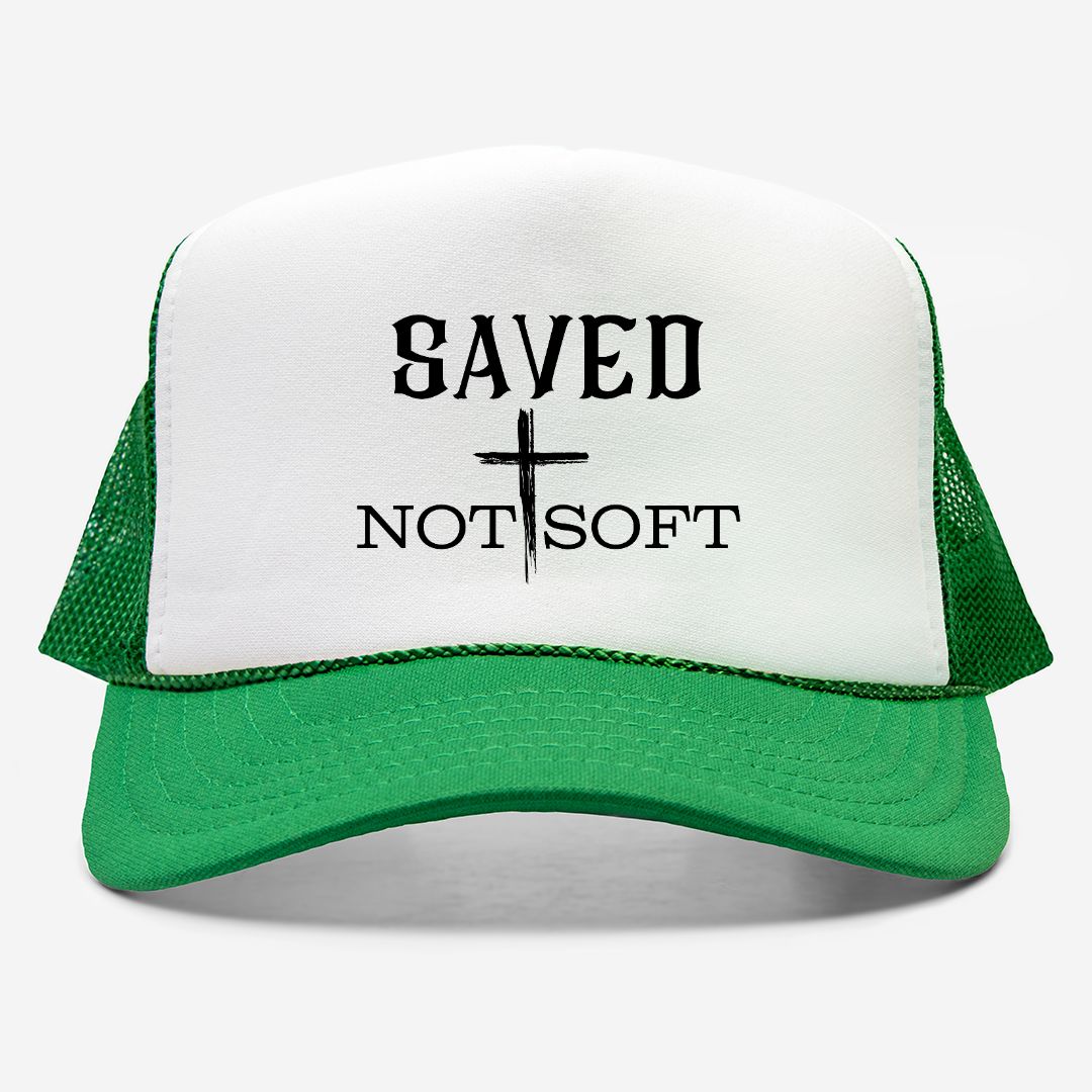 Embroidered "Saved Not Soft" Trucker hat