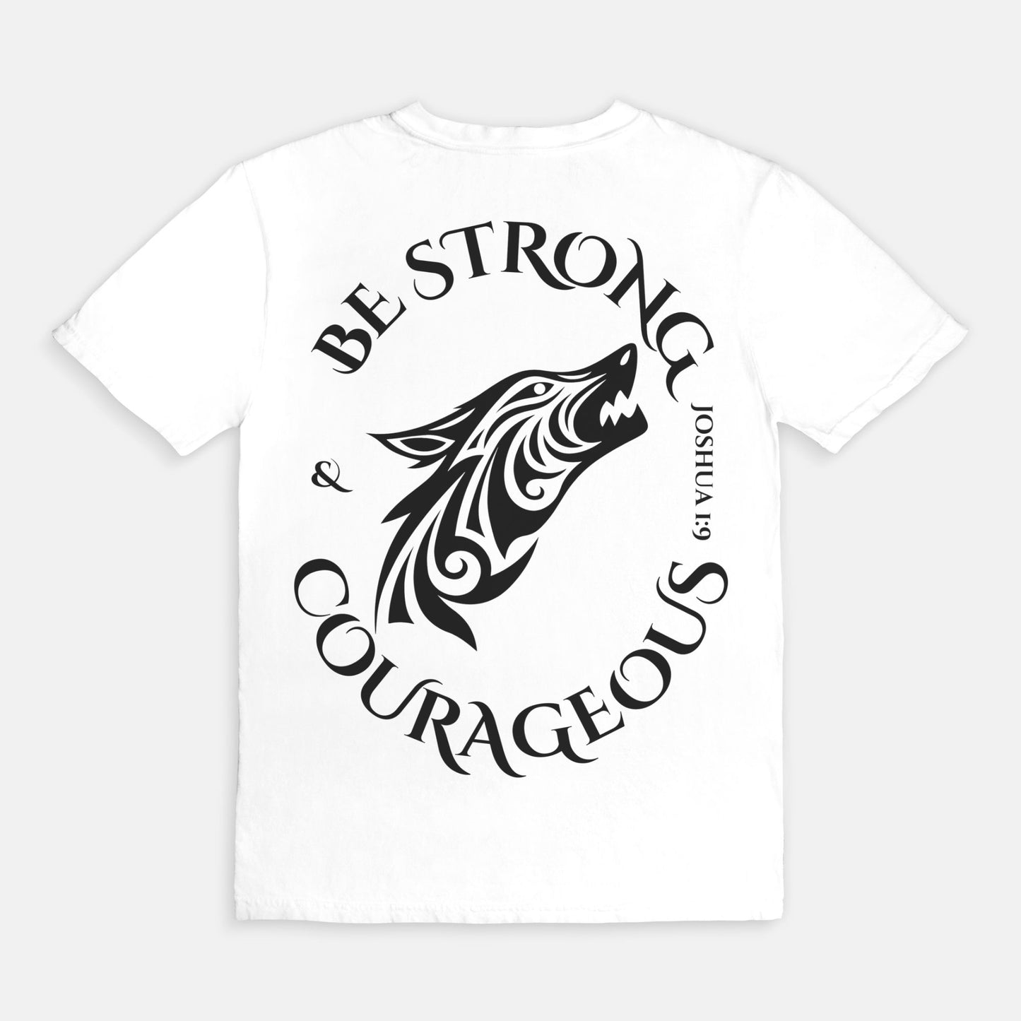 Be strong and courageous comfort tee unisex